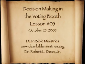 Decision Making in  the Voting Booth  Lesson #05  October 28, 2008  Dean Bible Ministries