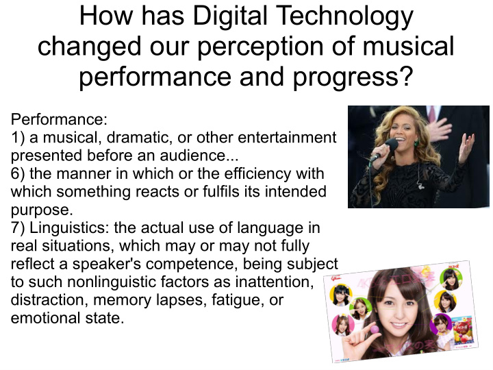how has digital technology changed our perception of