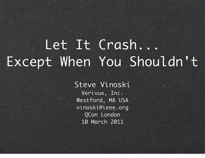 let it crash except when you shouldn t