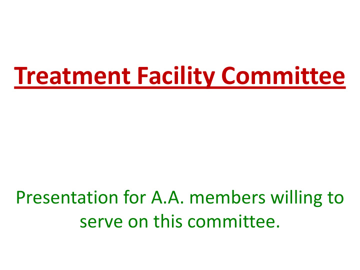 treatment facility committee