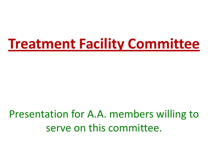 treatment facility committee