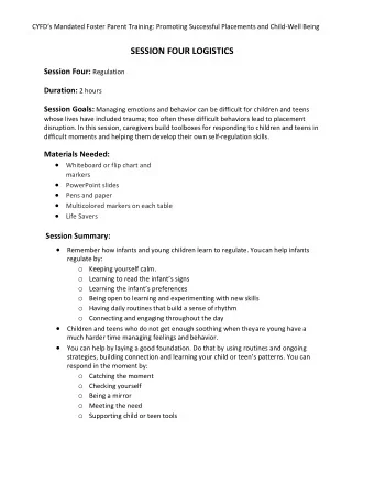SESSION FOUR LOGISTICS Session Four: Regulation Duration: 2 hours Session Goals: Managing emotions