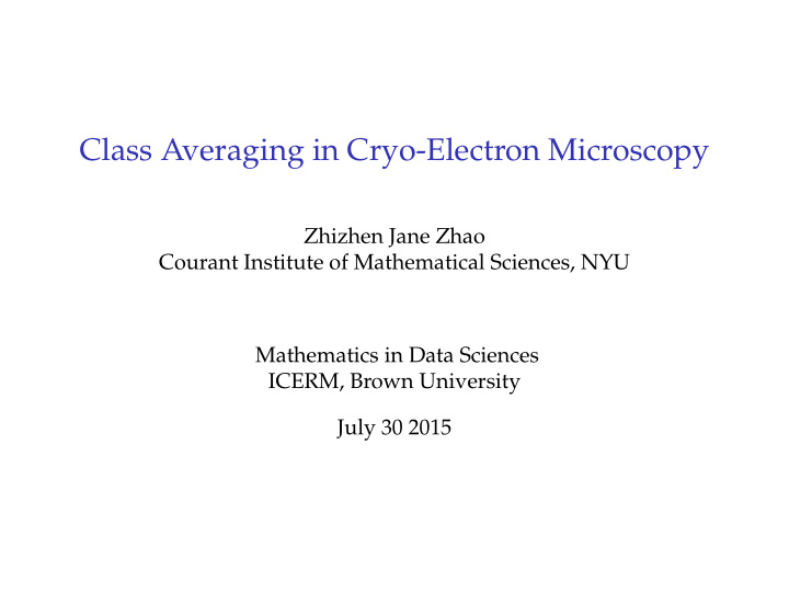 class averaging in cryo electron microscopy