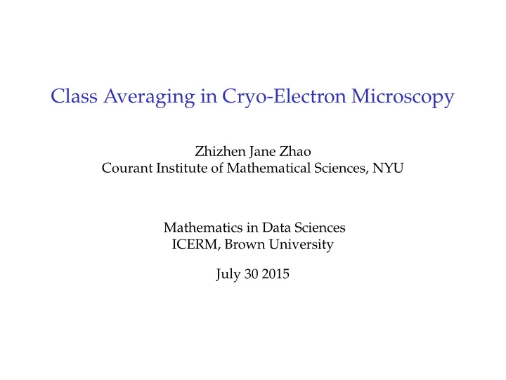 class averaging in cryo electron microscopy