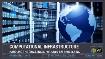 COMPUTATIONAL INFRASTRUCTURE  SIMONS ELECTRON  MICROSCOPY CENTER  HANDLING THE CHALLENGES FOR