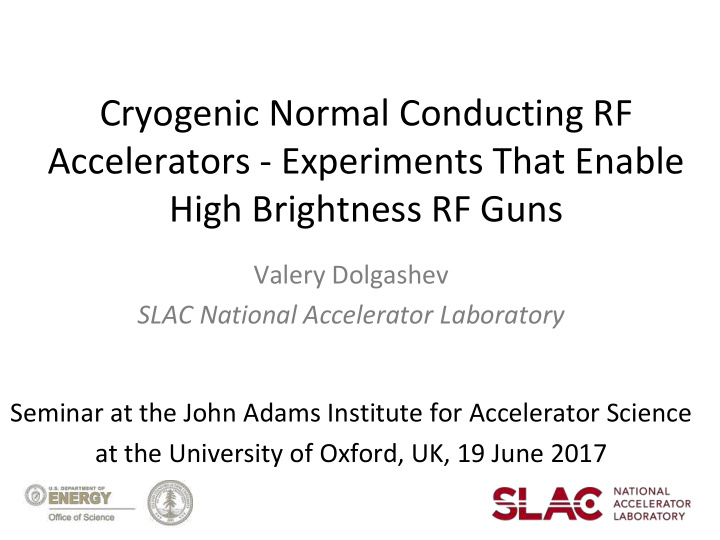 cryogenic normal conducting rf