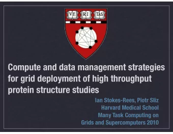 Compute and data management strategies  for grid deployment of high throughput  protein structure