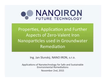 Proper'es,  Applica'on  and  Further    Aspects  of  Zero-Valent