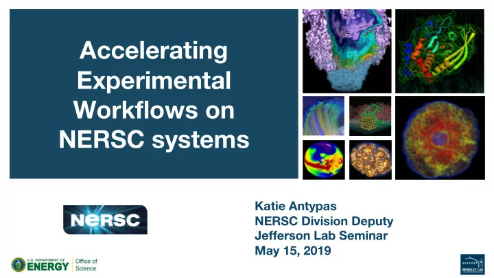 accelerating experimental workflows on nersc systems