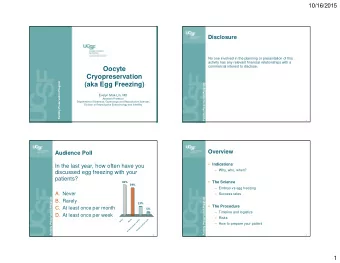 Oocyte  Cryopreservation  Fertility Preservation Program  (aka Egg Freezing)  Fertility