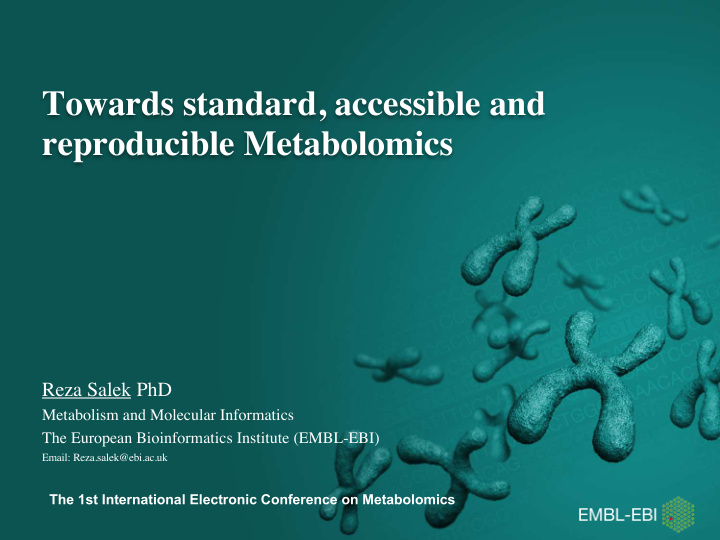 towards standard accessible and reproducible metabolomics