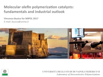 Molecular  olefin  polymeriza1on  catalysts:    fundamentals  and  industrial