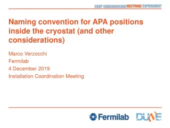 considerations)  Marco Verzocchi  Fermilab  4 December 2019  Installation Coordination Meeting