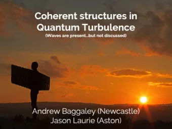 Classical (viscous) turbulence    In a 3D classical turbulent  t + ( v  r ) v =  1  v