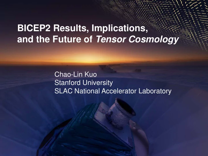 bicep2 results implications and the future of tensor
