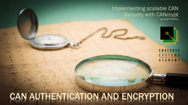 can authentication and encryption
