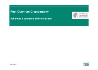Post-Quantum Cryptography  Johannes Buchmann and Nina Bindel  16.01.2015 | 1  Public-key