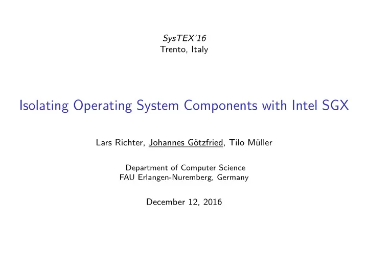 isolating operating system components with intel sgx
