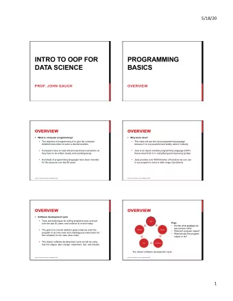 INTRO TO OOP FOR  PROGRAMMING  DATA SCIENCE  BASICS  PROF. JOHN GAUCH  OVERVIEW OVERVIEW OVERVIEW