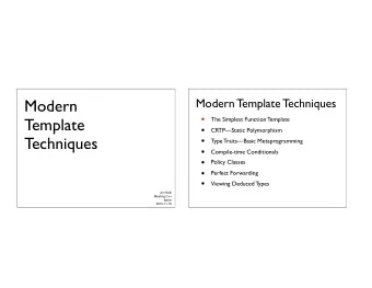 Modern  Modern Template Techniques    Template  The Simplest Function Template