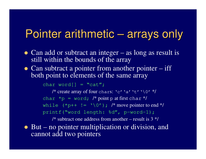pointer arithmetic arrays only arrays only pointer