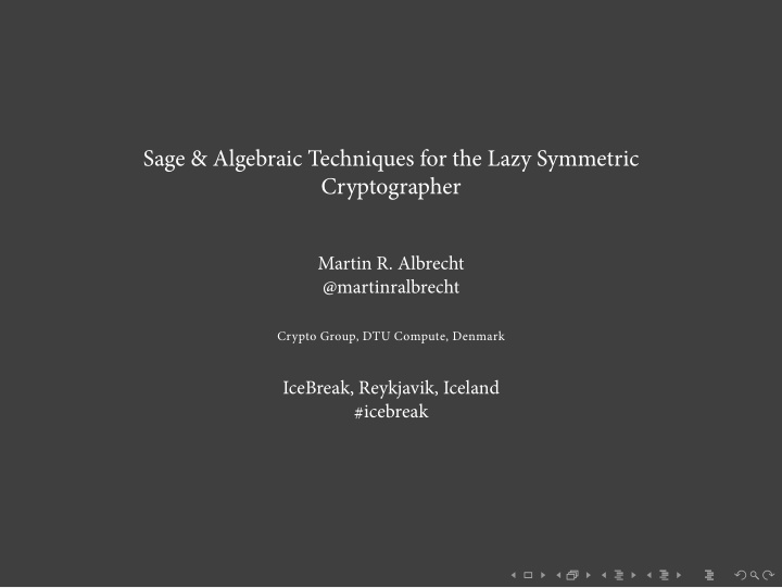 sage algebraic techniques for the lazy symmetric