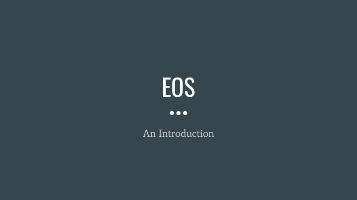 eos