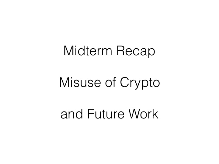 midterm recap misuse of crypto and future work clipper