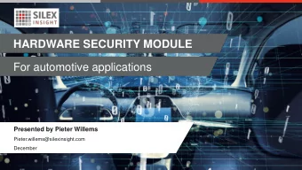 HARDWARE SECURITY MODULE  For automotive applications  Presented by Pieter Willems