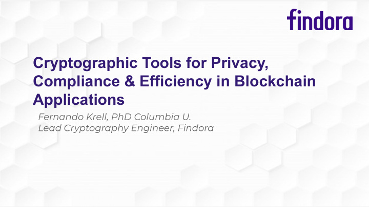 cryptographic tools for privacy compliance efficiency in