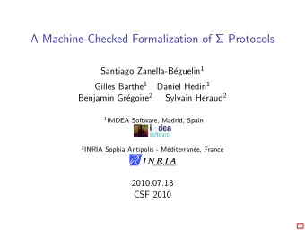 A Machine-Checked Formalization of -Protocols eguelin 1  Santiago Zanella-B Gilles Barthe 1