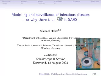Modelling and surveillance of infectious diseases  - or why there is an  in SARS ohle 1 , 2