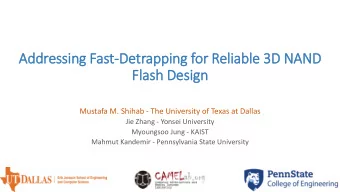 Flash Design  Mustafa M. Shihab - The University of Texas at Dallas  Jie Zhang - Yonsei University