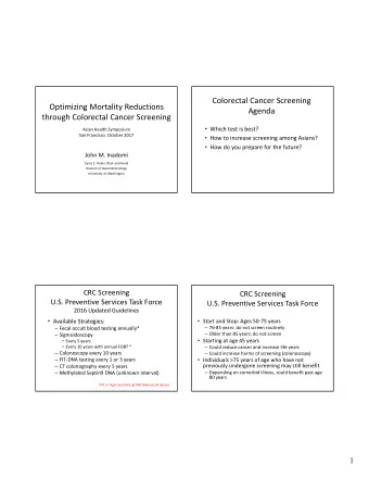 Colorectal Cancer Screening  Optimizing Mortality Reductions  Agenda  through Colorectal Cancer