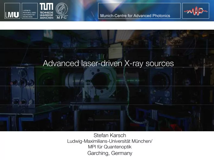 advanced laser driven x ray sources