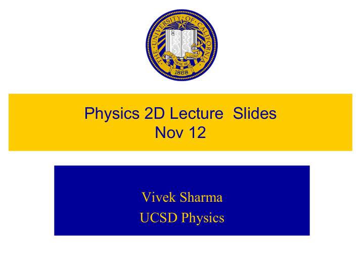 physics 2d lecture slides nov 12