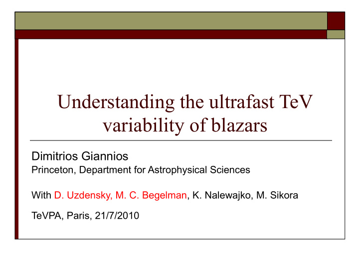 understanding the ultrafast tev variability of blazars