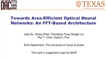 Networks: An FFT-Based Architecture  Jiaqi Gu, Zheng Zhao, Chenghao Feng, Mingjie Liu,  Ray T.