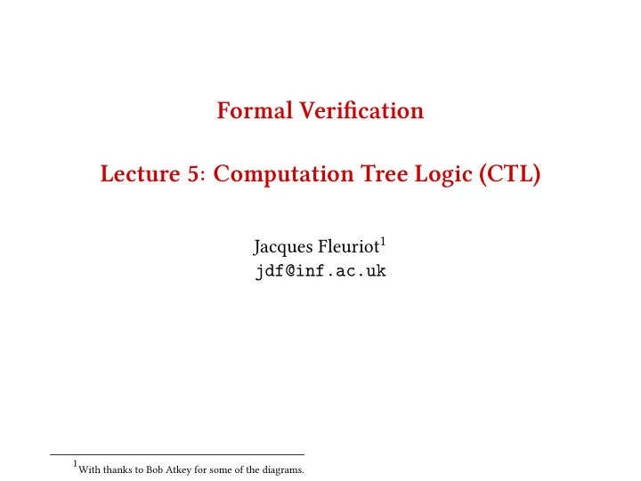 formal verifjcation lecture 5 computation tree logic ctl