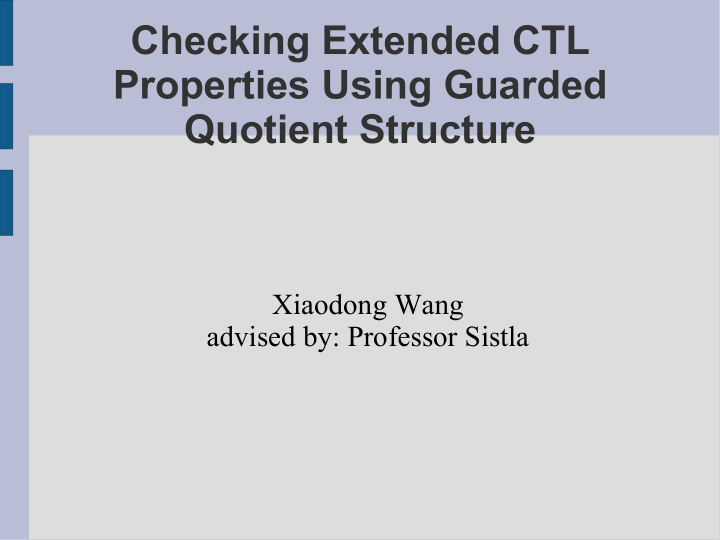 checking extended ctl properties using guarded quotient