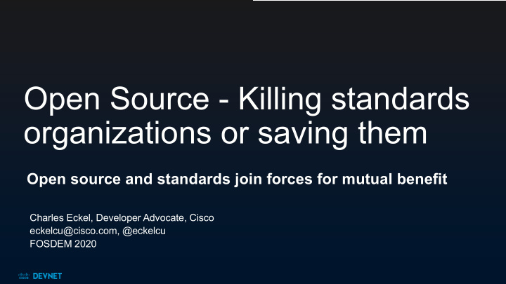 open source killing standards organizations or saving them