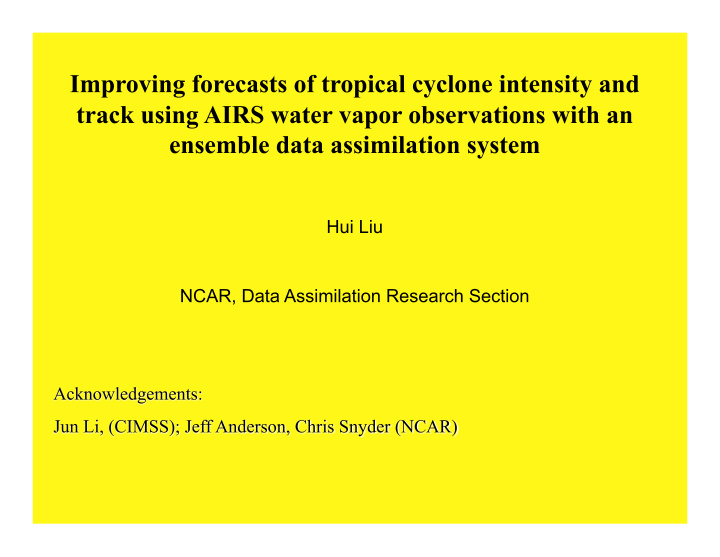 satellite water vapor data assimilation challenges for tc