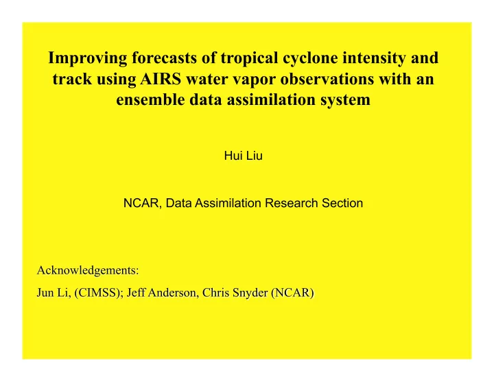 satellite water vapor data assimilation challenges for tc