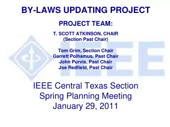BY-LAWS UPDATING PROJECT  PROJECT TEAM:  T. SCOTT ATKINSON, CHAIR  (Section Past Chair)  Tom Grim,