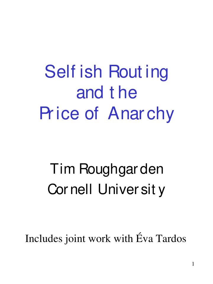 self ish rout ing and t he p rice of anarchy