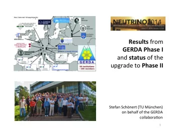 Results from      GERDA  Phase  I     and   status   of  the