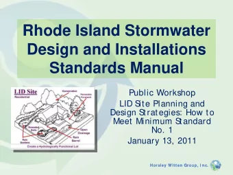 Rhode Island Stormwater  Design and Installations  Standards Manual  Public Workshop  LID S  ite