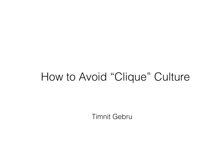 how to avoid clique culture