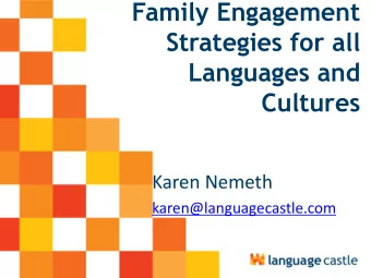 Languages and  Cultures  Karen Nemeth  karen@languagecastle.com  The End  And so, in conclusion