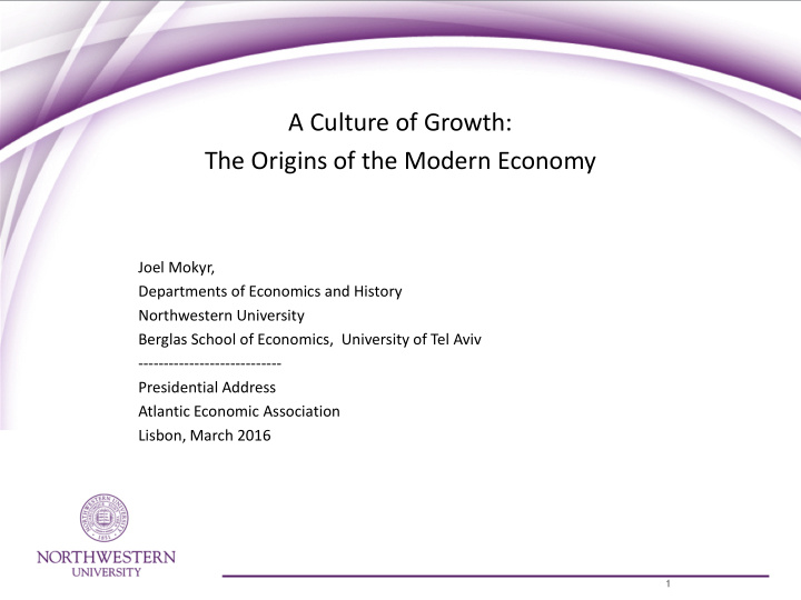 a culture of growth the origins of the modern economy